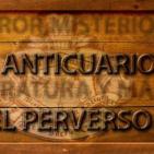 El Anticuario Del Perverso
