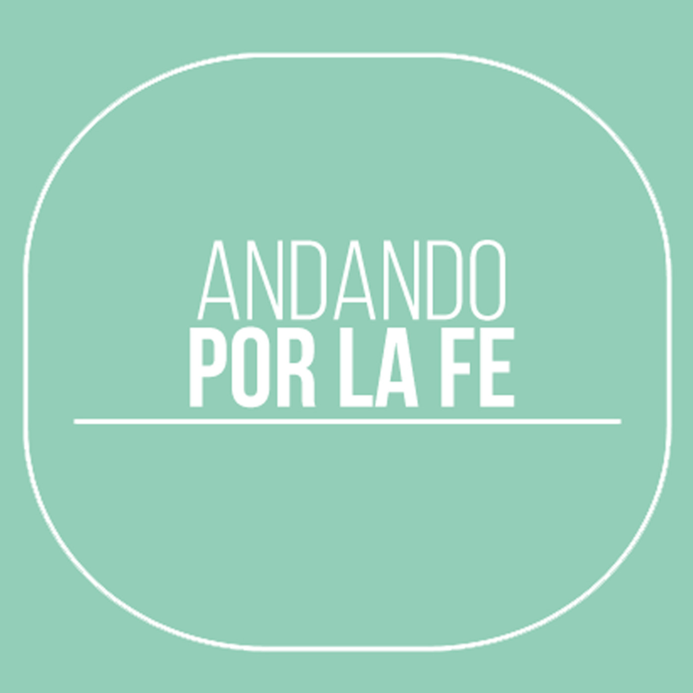 Andando Por La Fe