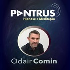 #13 Hipnose para Limpeza Mental | Odair Comin