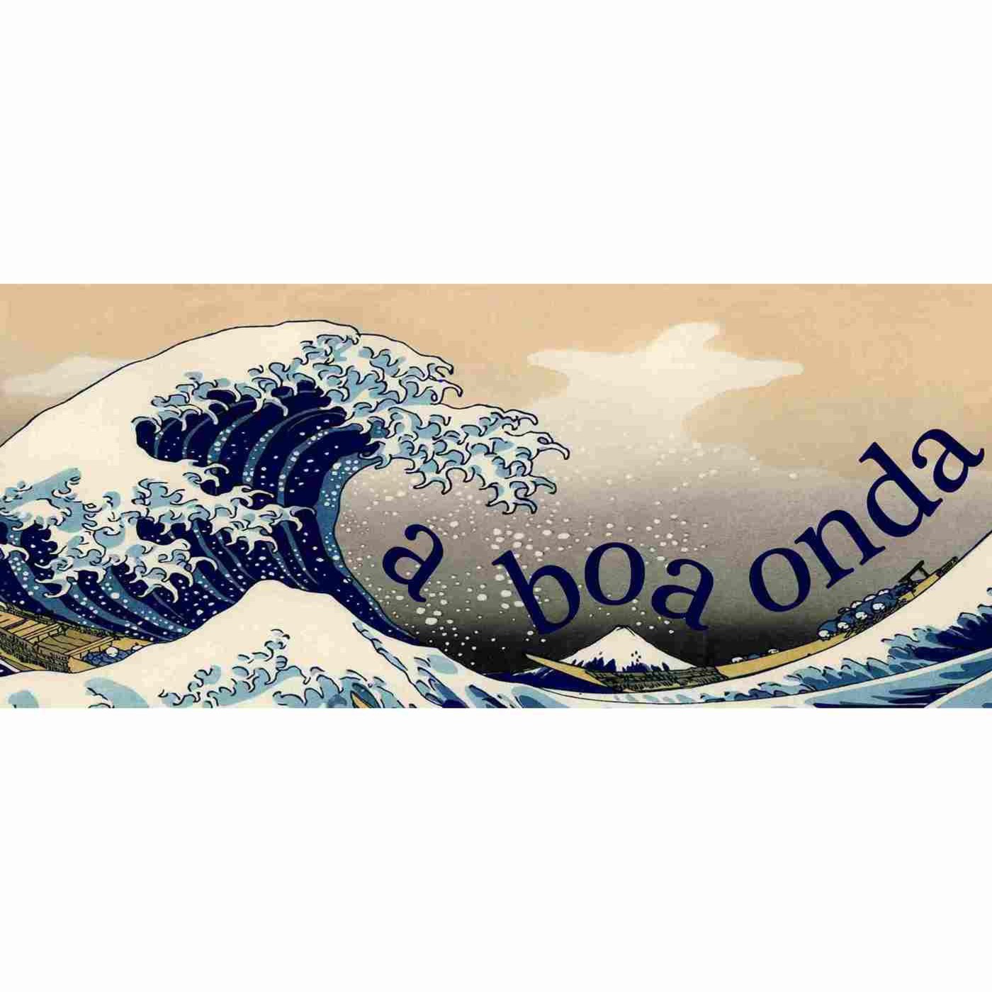 A BOA ONDA