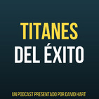 Titanes del éxito