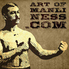 The Art of Manliness