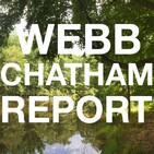 The Webb Chatham Report: Episode 67