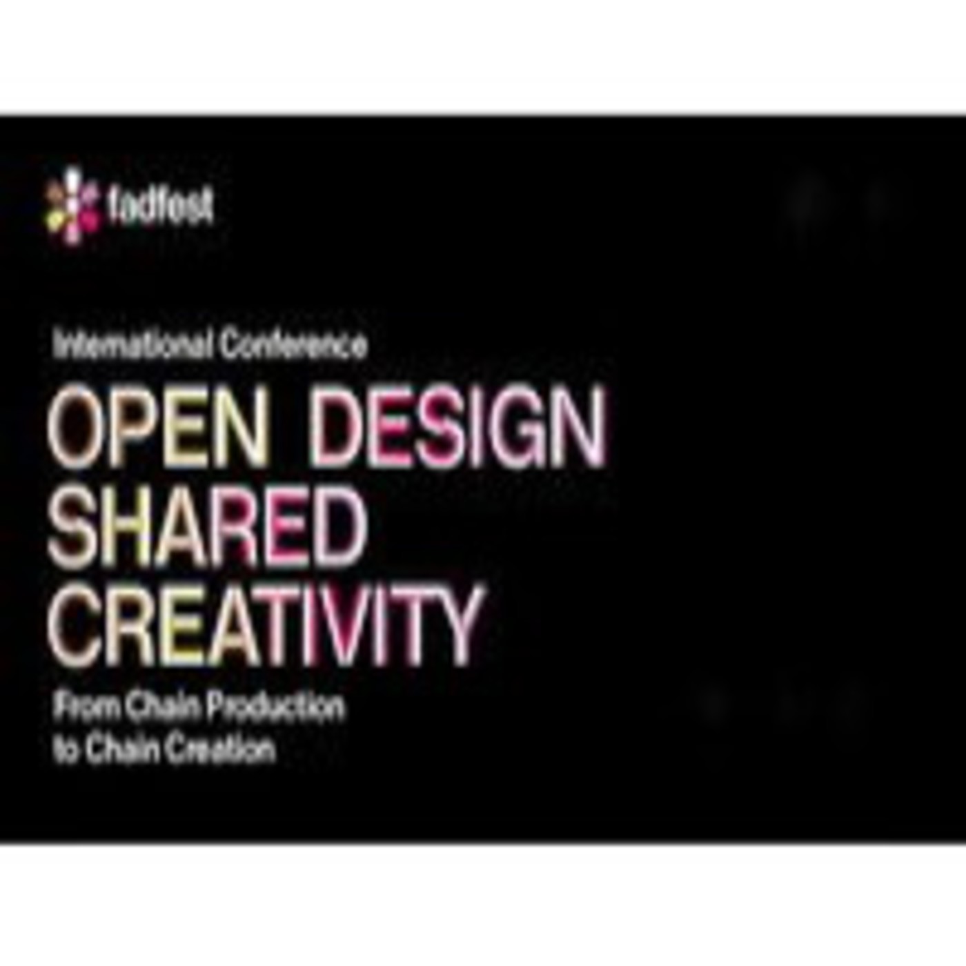 Open Design Conference. Barcelona. FADfest 2012