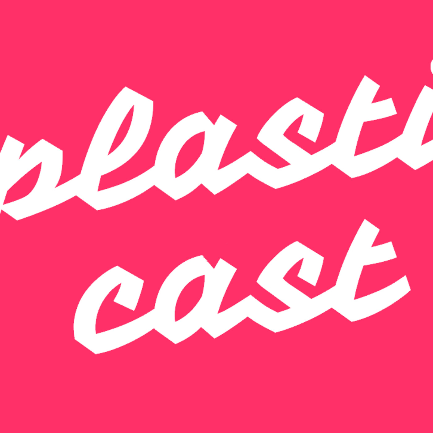 Plasticast