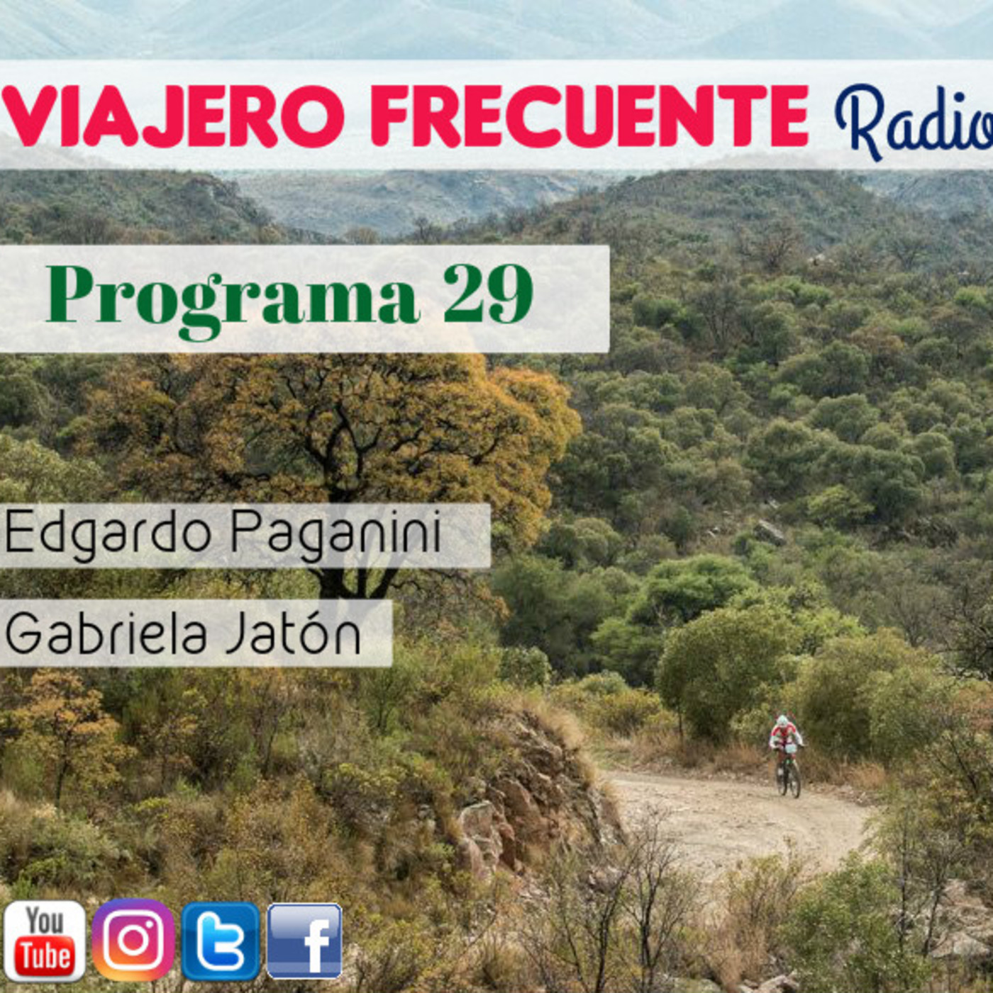 Viajero Frecuente - Programa 29 - 16-01-17