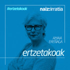 Ertzetakoak |Naiz Irratia