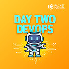 Day Two Cloud 018: “I’m Not As Terrified As I Was” – Making The Transition To Cloud And DevOps