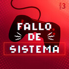 Fallo de Sistema - Episodio 185: Superpodcast E3 & Jurassic World - 28/06/15
