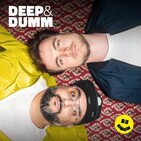 Gib mir TILIDIN | DEEP&DUMM #34