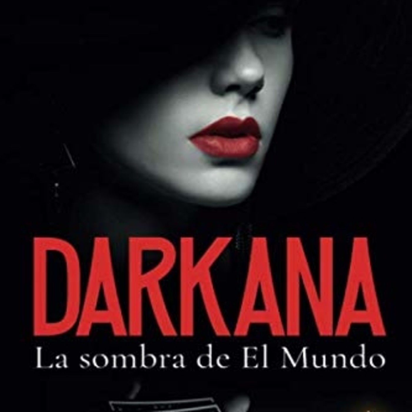 Darkana - la sombra de El Mundo AUDIOLIBRO