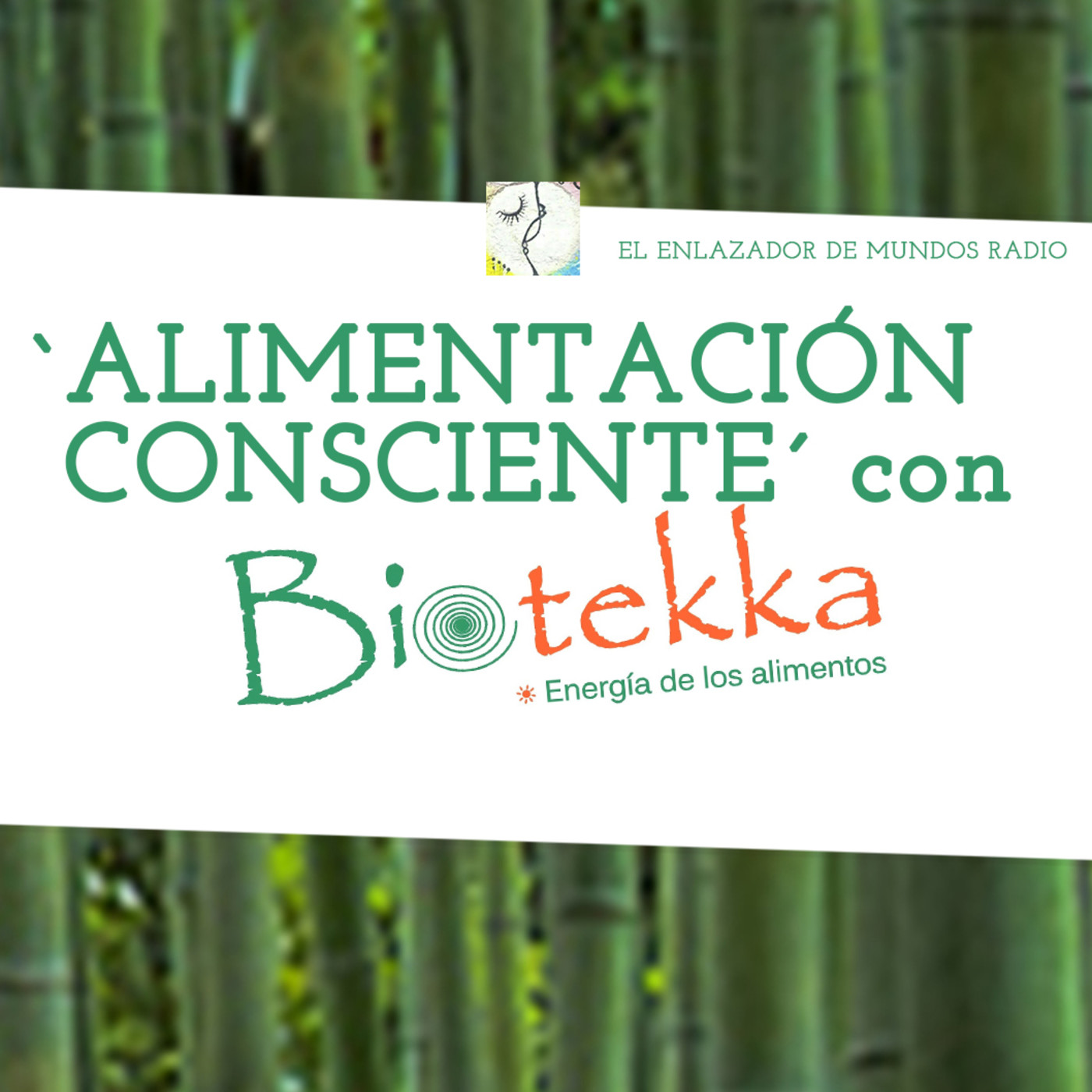 Secciones ´ALIMENTACIÓN CONSCIENTE´con Biotekka