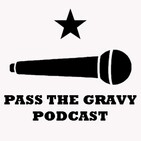 Pass The Gravy #272: Treasure Trove