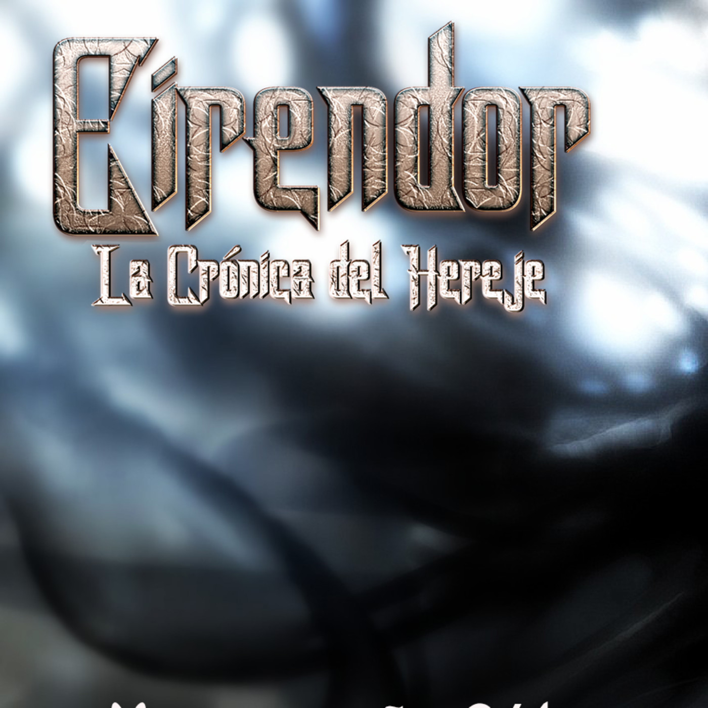 Eirendor- Cronicas del Hereje