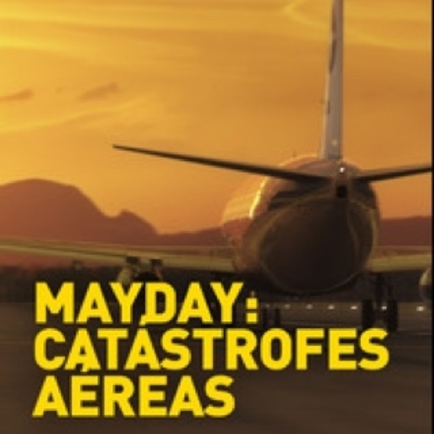 Mayday: Catastrofes Aereas