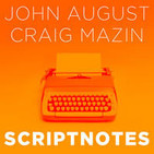 Scriptnotes Podcast