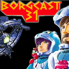 Borgcast 5.1- Rancid Captain Birdseye