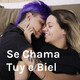 Poliamor - Se Chama Tuy e Biel 01