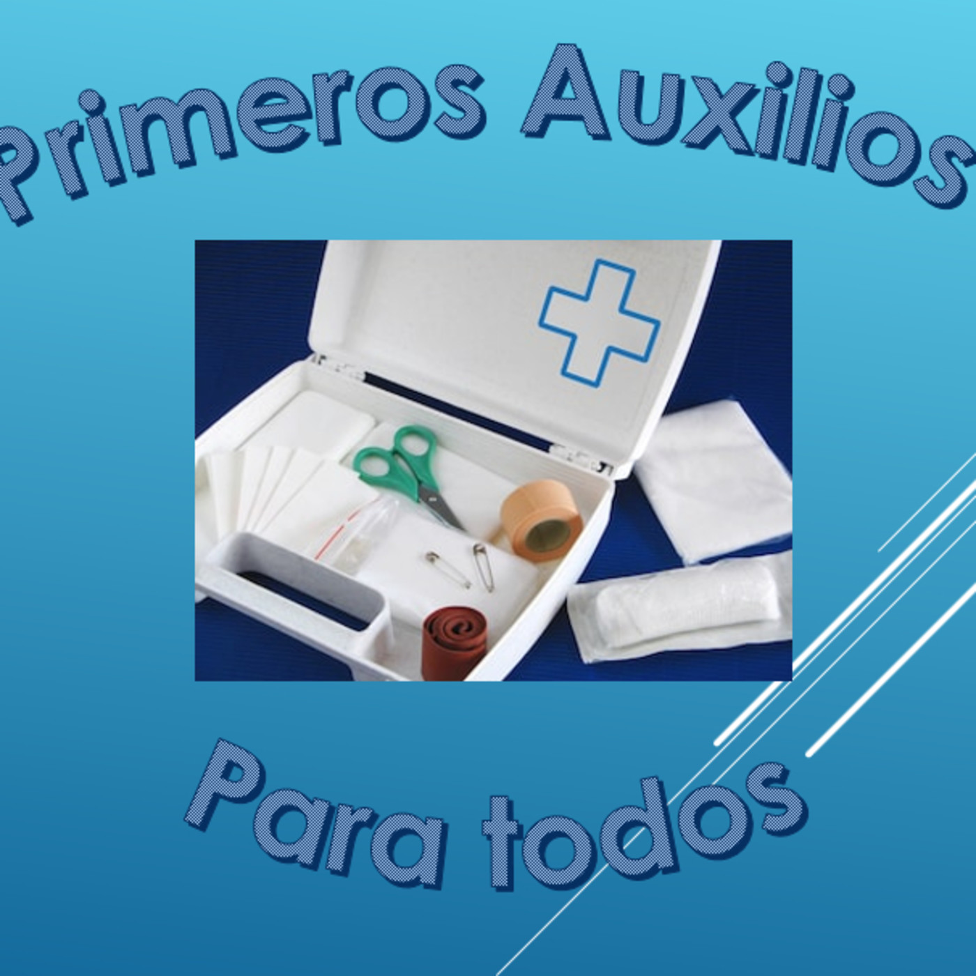 PRIMERO AUXILIOS PARA TODOS