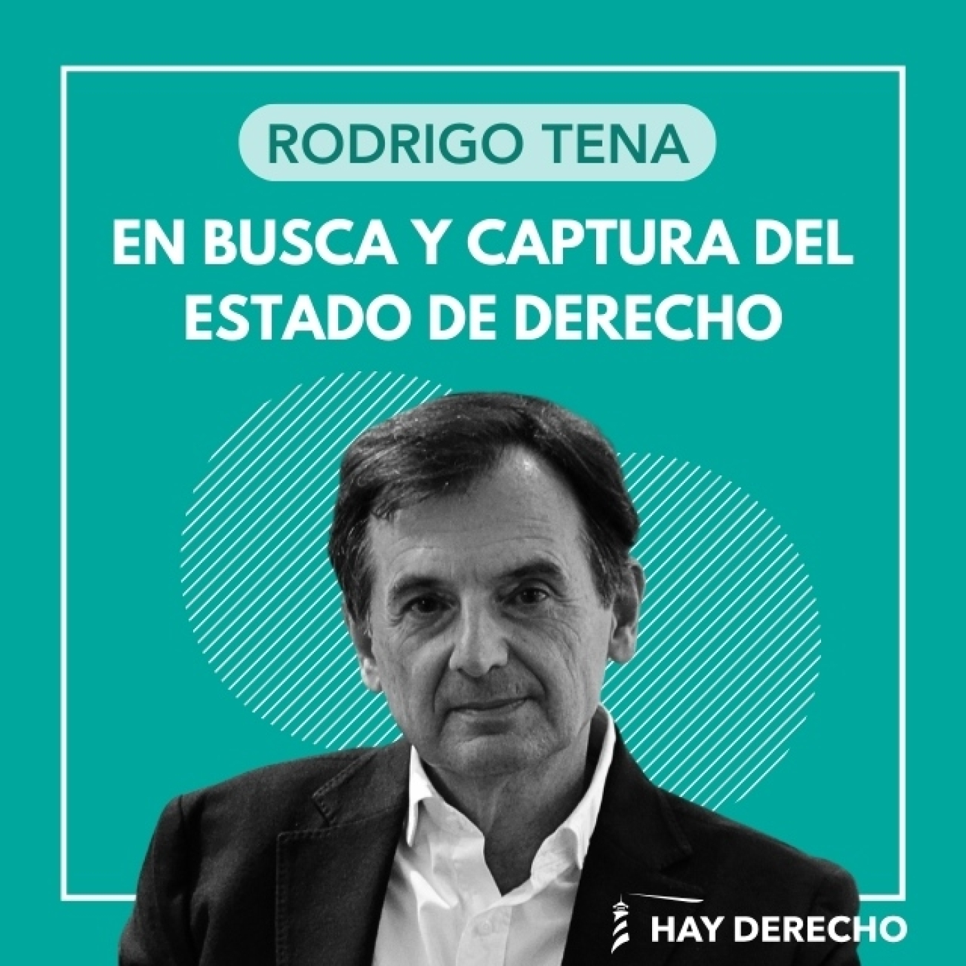 En busca y captura del Estado de derecho