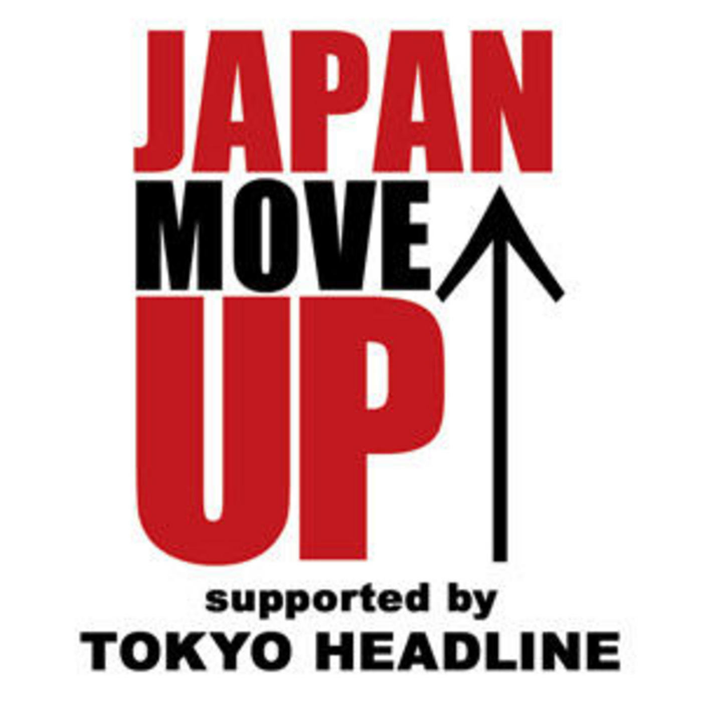 JAPAN MOVE UP supported by TOKYO HEADLINE