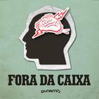 Fora da Caixa - Episódio 1