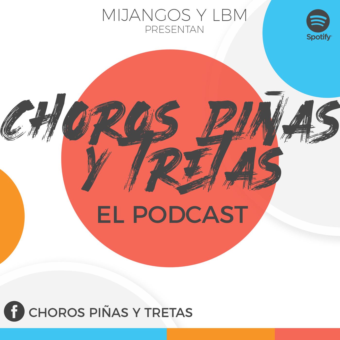 CHOROS PIÑAS Y TRETAS CON ANDRES MIJANGOS Y LBM