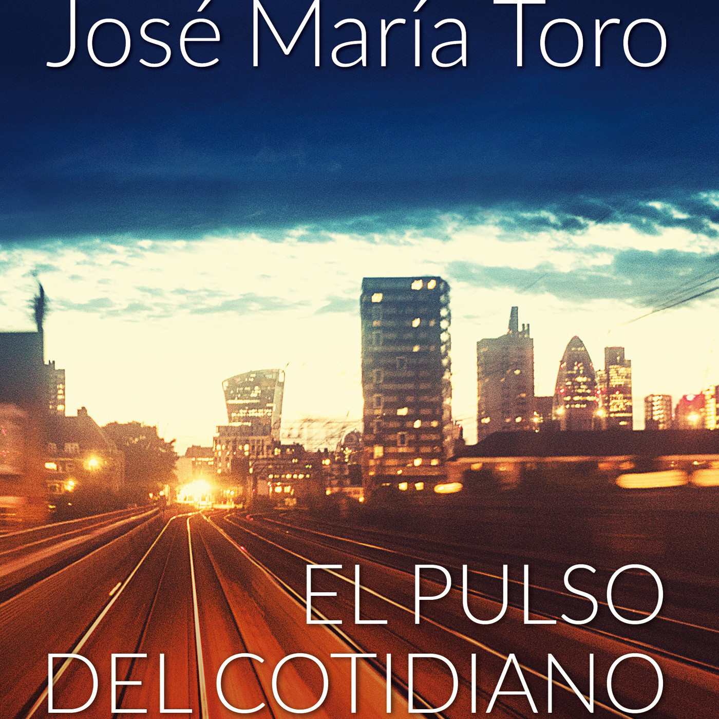 EL PULSO DEL COTIDIANO.Ser - Hacerse - Vivir - Rea