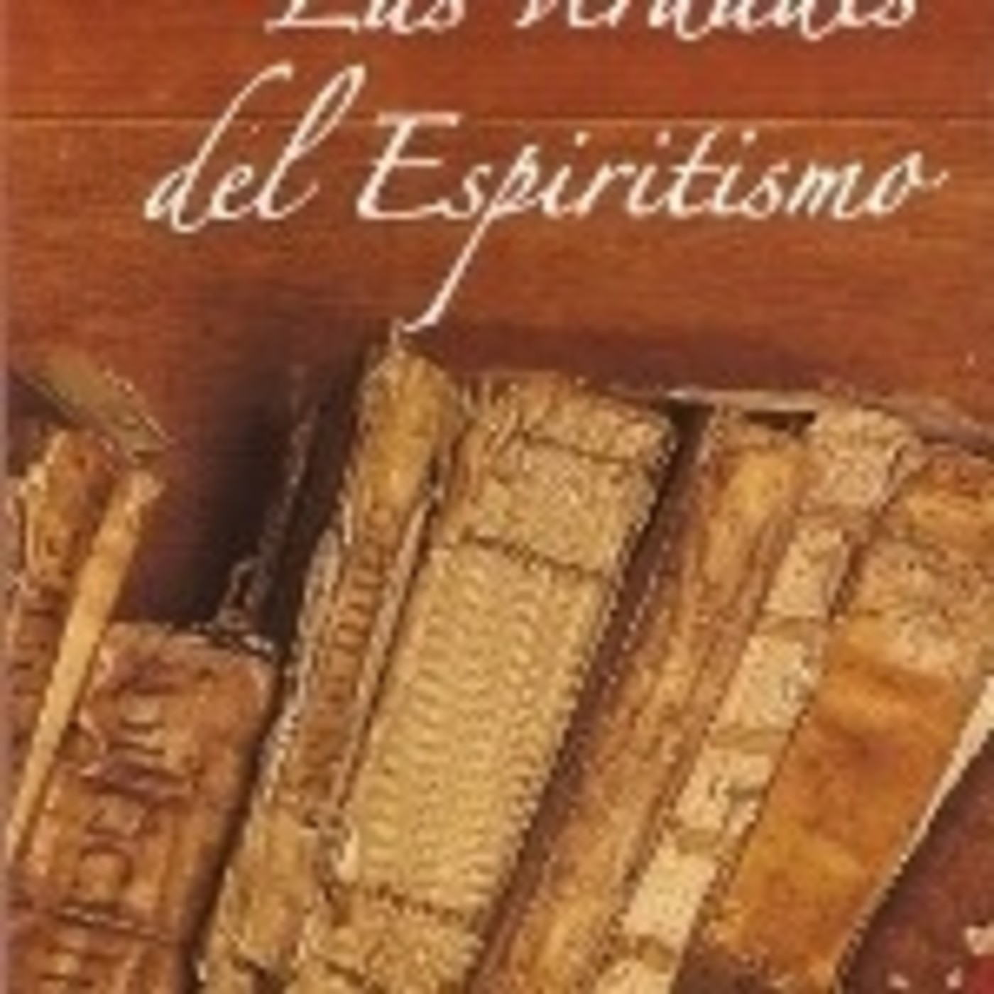 Las Verdades del Espiritismo