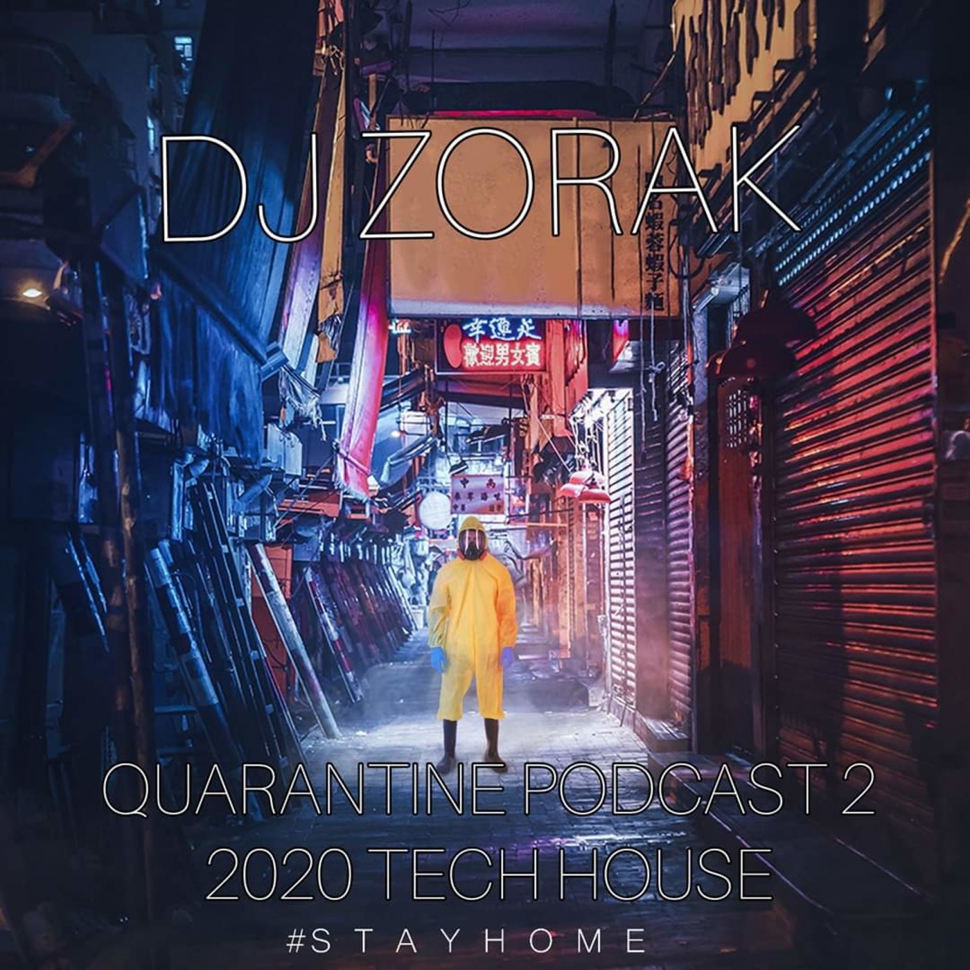 DJ Zorak Quarantine 2020