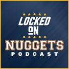 Locked on Denver Nuggets - 7.22 - My 5 favorite lineup combinations for the 2019-20 Denver Nuggets