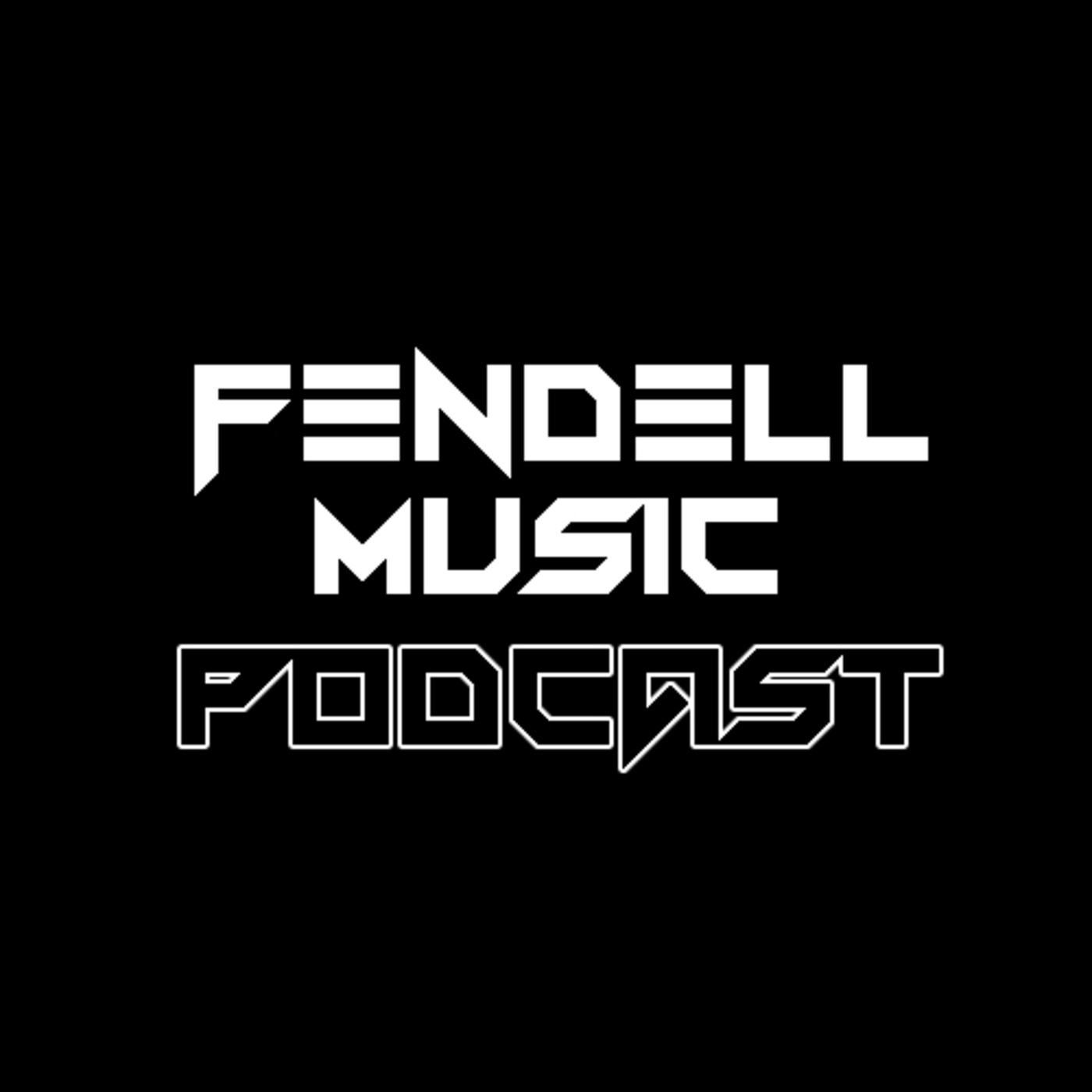 Fendell Music Podcast
