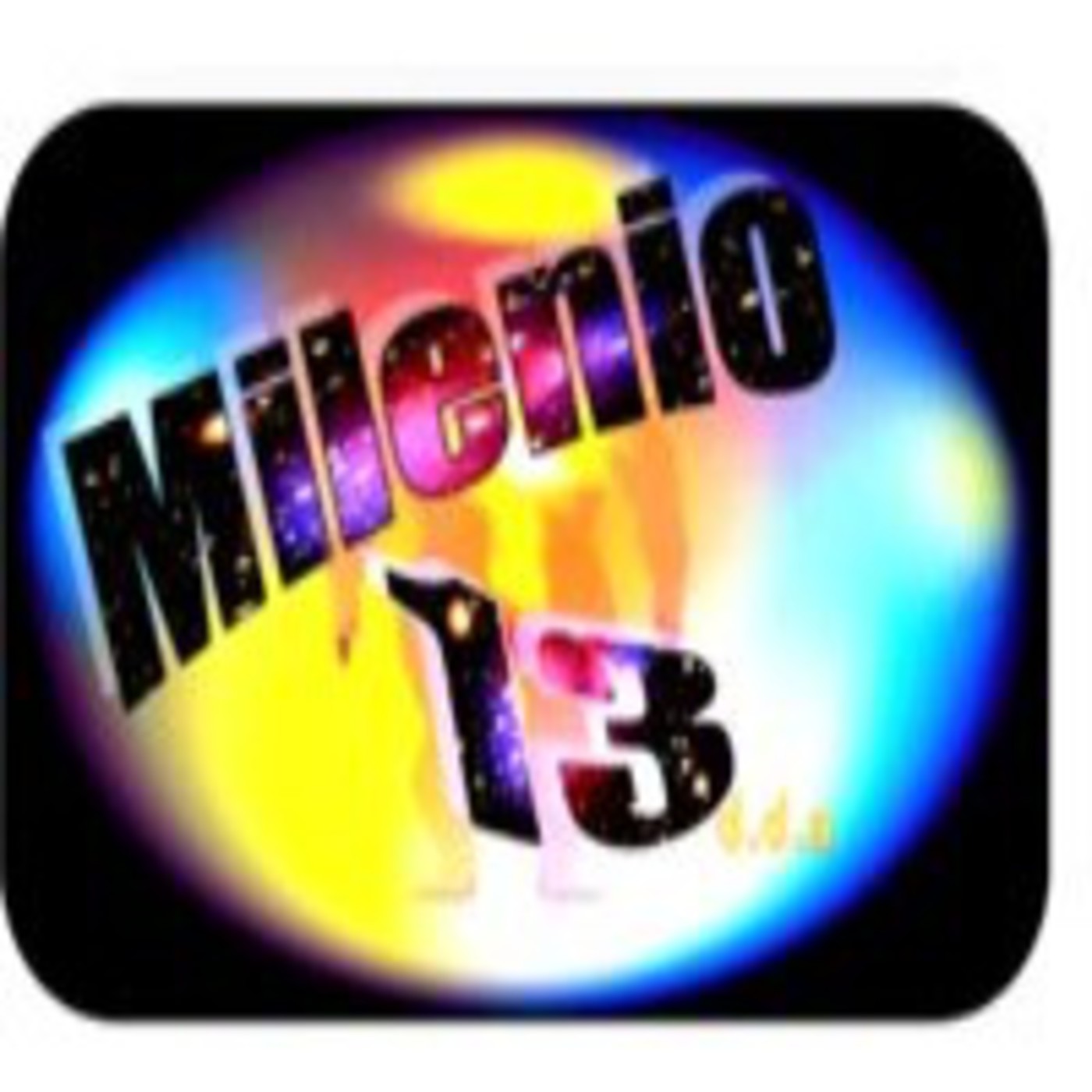 Podcast Milenio 13