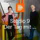 Studio 9 - Der Tag mit Liane Bednarz