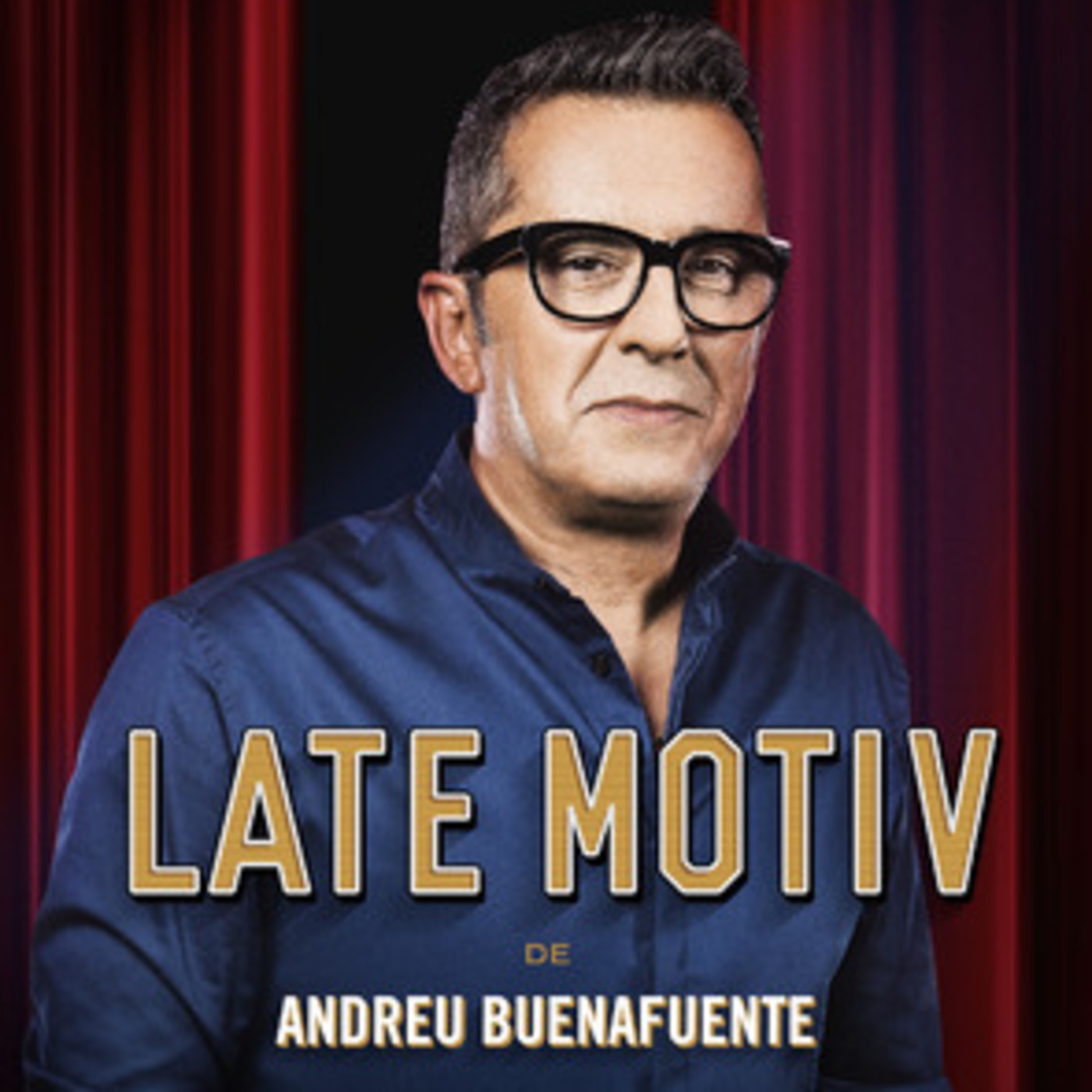 Late Motiv - Andreu Buenafuente