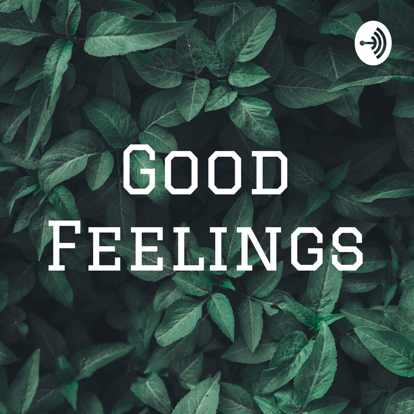 Good Feelings