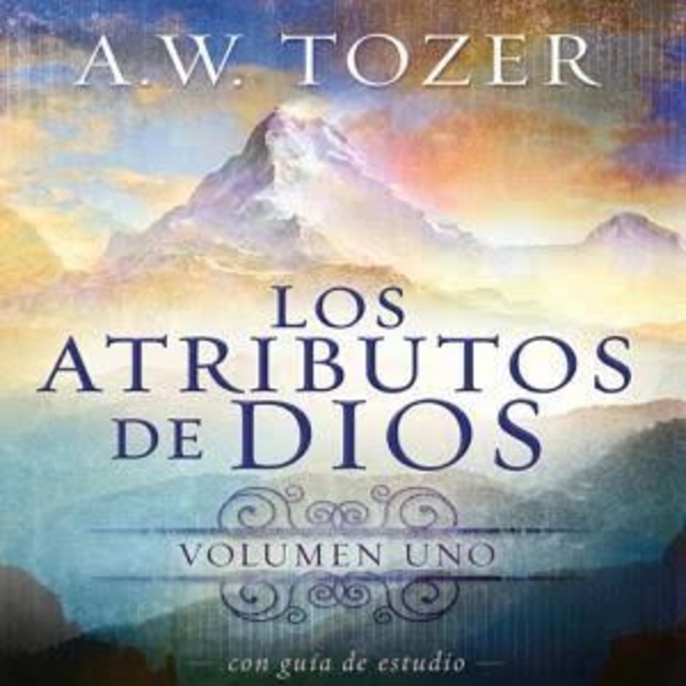 Los Atributos de Dios  vol. 1 - A. W. Tozer