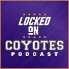 Locked On Coyotes Episode 53 - Answering Your Questions After the Canada Trip