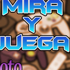 Mira y Juega