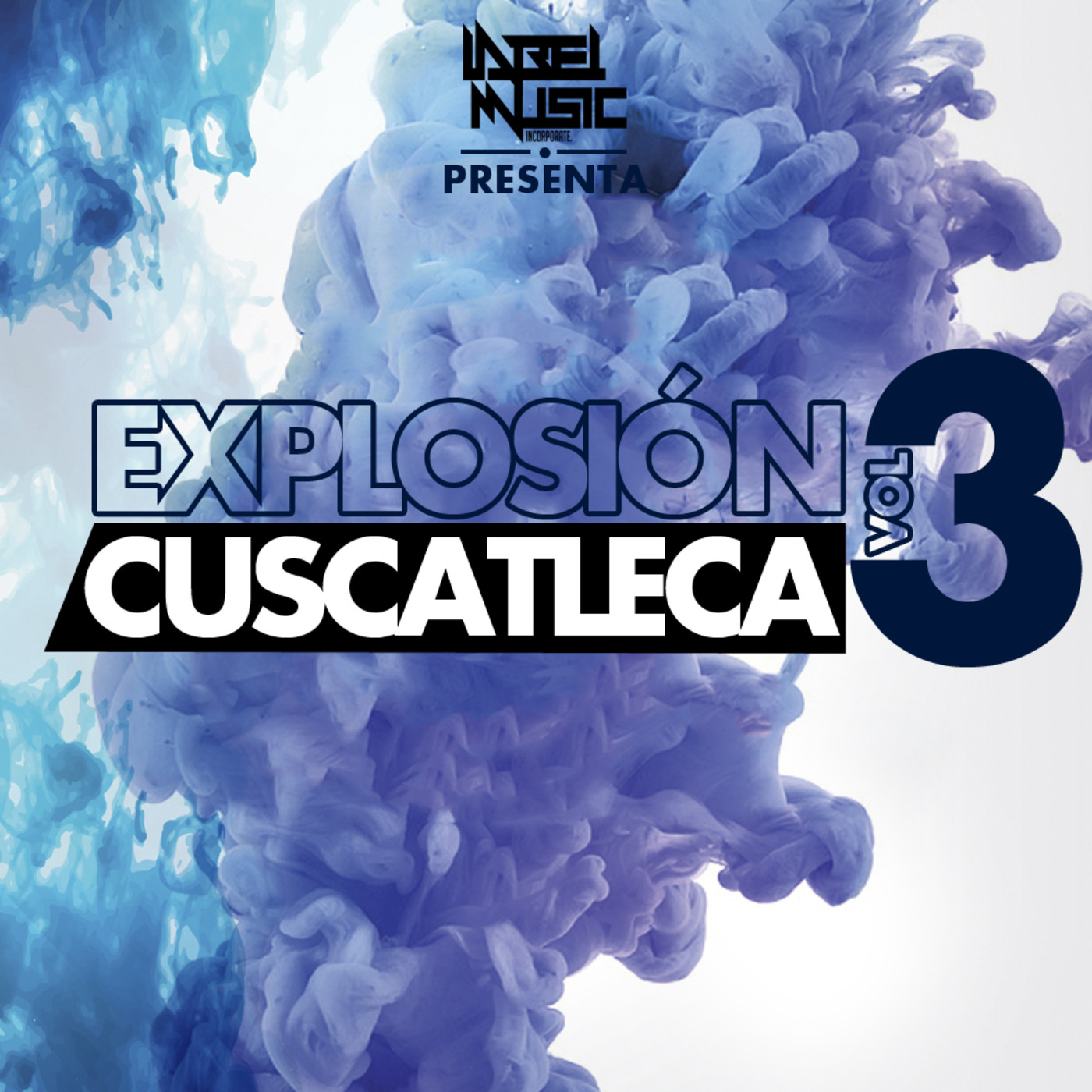 Explosión Cuscatleca Vol.3 By Label Music Inc.