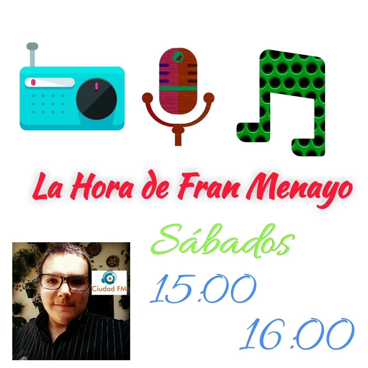 La Hora de Fran Menayo (Ciudad FM)