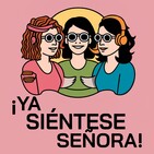 Fracasamos como señoras | S02E15