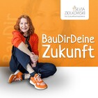 Bau Dir Deine Zukunft