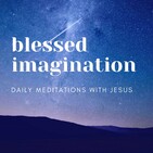 A Longer Introduction to Blessed Imagination