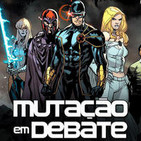 Mutação em Debate #25 - Cable