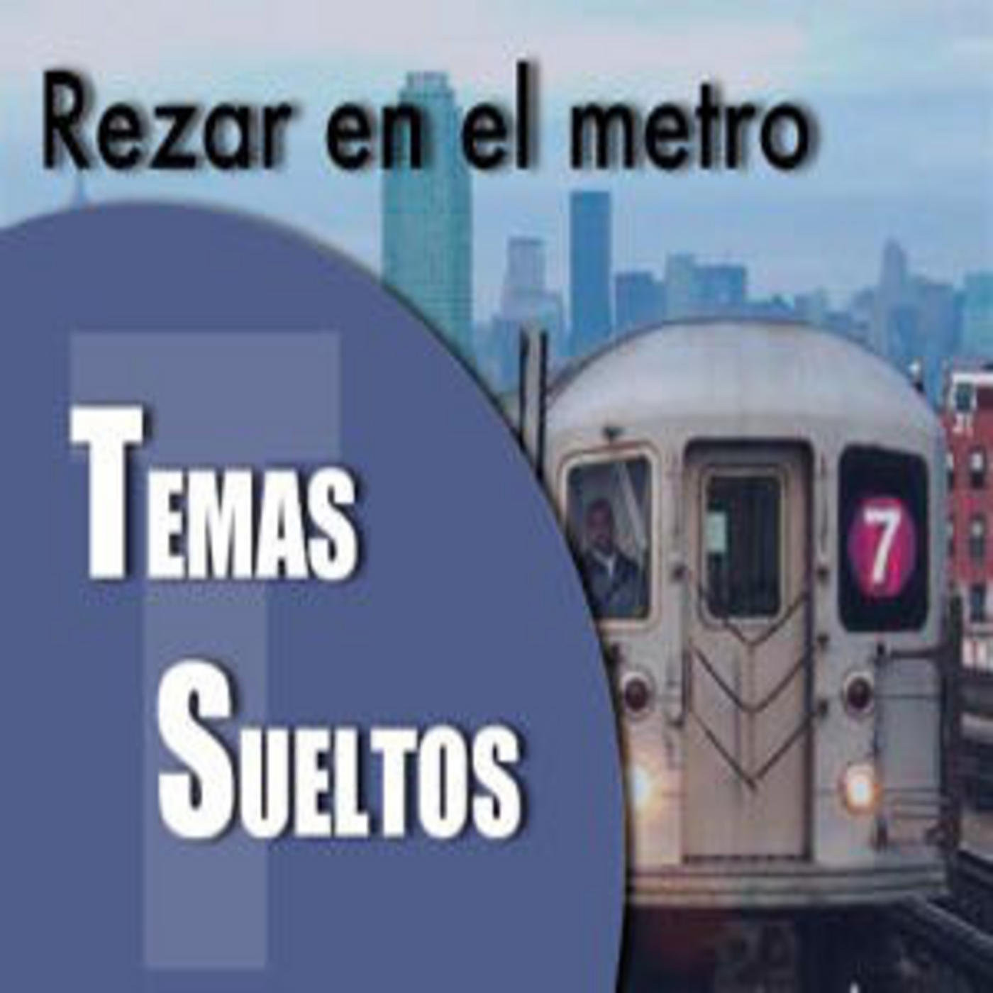 Temas sueltos | Rezar en el metro