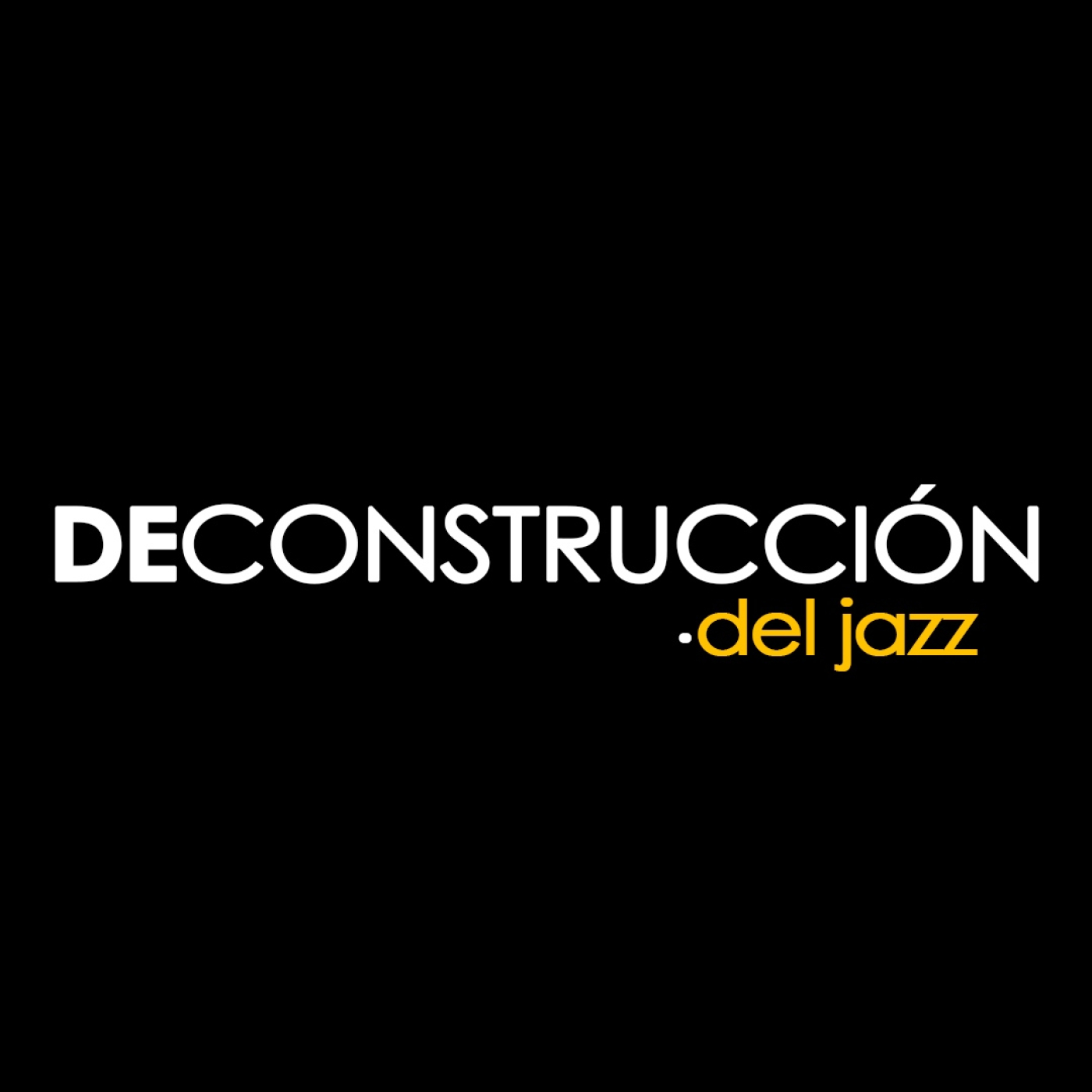 DECONSTRUCCIÓN DEL JAZZ