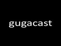 Gugacast