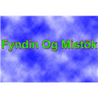 Fyndin og Mistök
