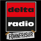 delta radio Föhnfrisur